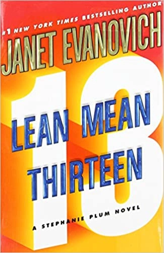 Lean Mean Thirteen (Stephanie Plum, No. 13) 