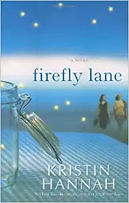 Firefly Lane: A Novel 