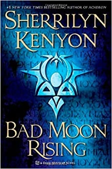 Bad Moon Rising: A Dark-Hunter Novel (Dark-Hunter Novels Book 17) 