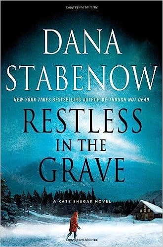Restless in the Grave (A Kate Shugak Investigation) 