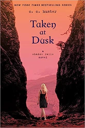 Taken at Dusk: A Shadow Falls Novel 