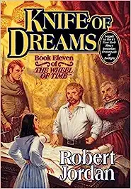 Knife of Dreams: Book Eleven of 'The Wheel of Time' 