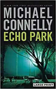 Echo Park (A Harry Bosch Novel Book 12) 