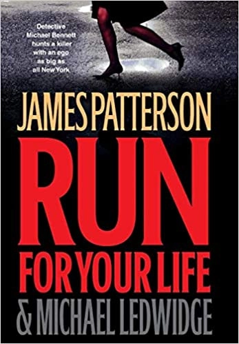Run for Your Life (Michael Bennett, Book 2) 