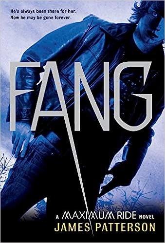 Fang: A Maximum Ride Novel 
