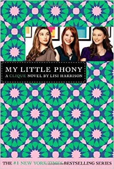 My Little Phony (The Clique Book 13) 