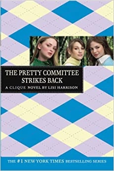 The Pretty Committee Strikes Back (The Clique Book 5) 