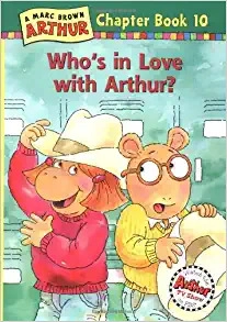 Who's in Love with Arthur?: An Arthur Chapter Book (Marc Brown Arthur Chapter Books (Paperback)) 