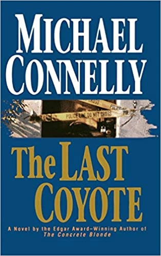 The Last Coyote (A Harry Bosch Novel Book 4) 