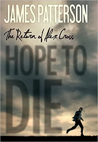 Hope to Die (Alex Cross Book 22) 