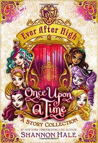 Ever After High: Once Upon A Time 