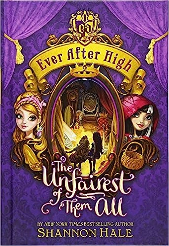 Ever After High: The Unfairest of Them All 