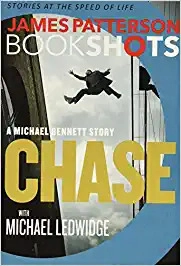 Chase: A BookShot: A Michael Bennett Story 