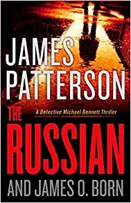 The Russian (A Michael Bennett Thriller Book 13) 