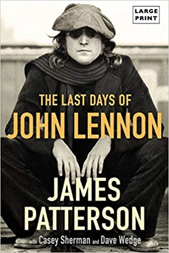 The Last Days of John Lennon by James Patterson 