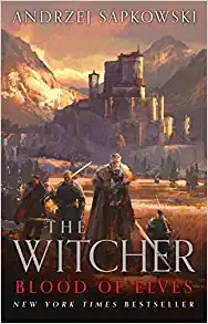 Blood of Elves (The Witcher Book 3 / The Witcher Saga Novels Book 1) 