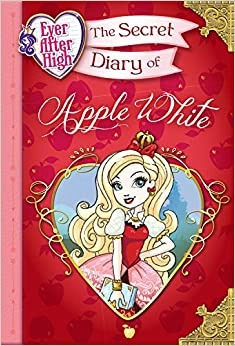 Image of Ever After High: The Secret Diary of Apple White