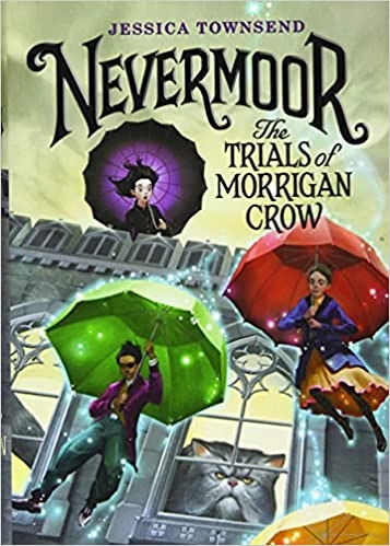 Nevermoor: The Trials of Morrigan Crow 