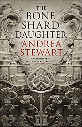 The Bone Shard Daughter: The Drowning Empire Book One by Andrea Stewart 