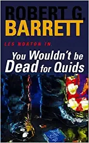 You Wouldn't Be Dead for Quids: A Les Norton Novel 1 