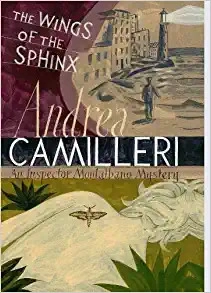 The Wings of the Sphinx (The Inspector Montalbano Mysteries Book 11) 