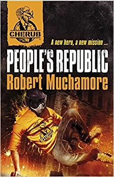 People's Republic: Book 13 (CHERUB) 