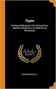 Typee: A Peep at Polynesian Life by Herman Melville 
