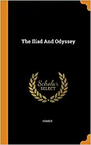 The Iliad & the Odyssey by Homer 