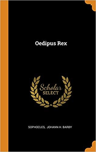 Oedipus Rex by Sophocles 