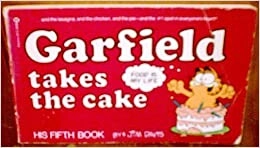 Garfield Takes the Cake: His 5th Book (Garfield Series) 