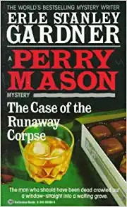 The Case of the Runaway Corpse (Perry Mason Series Book 44) 