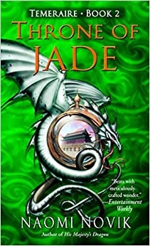 Image of Throne of Jade: A Novel of Temeraire