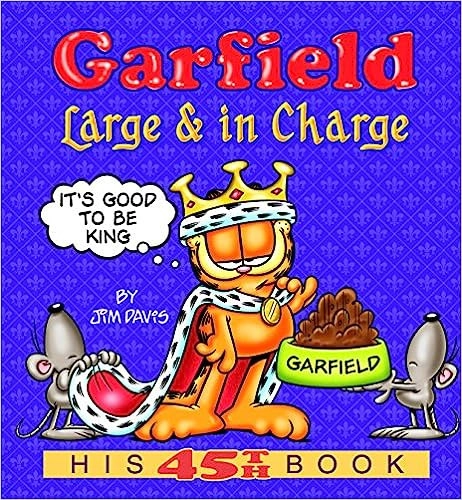 Garfield Large & in Charge: His 45th Book (Garfield Series) 