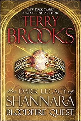 Bloodfire Quest: The Dark Legacy of Shannara 