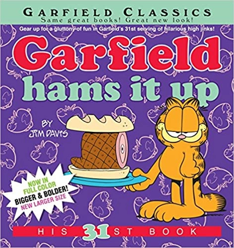 Garfield Hams It Up: His 31st Book 