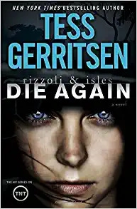 Die Again: A Rizzoli & Isles Novel 
