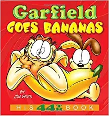 Garfield Goes Bananas: His 44th Book (Garfield Series) 