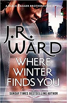 Where Winter Finds You: A Caldwell Christmas (The Black Dagger Brotherhood series 