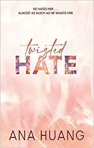 Twisted Hate: An Enemies with Benefits Romance 
