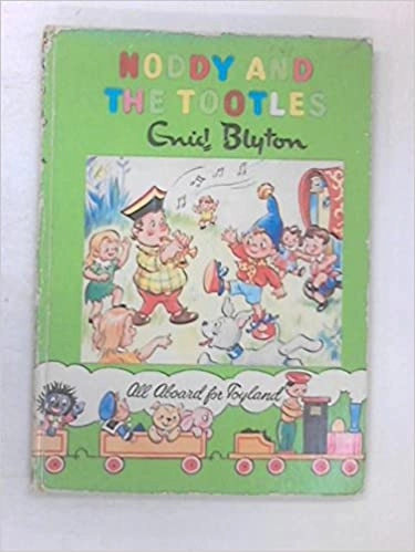 Noddy and the Tootles (The Noddy Library) 