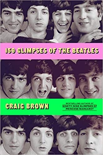 150 Glimpses of the Beatles by Craig Brown 