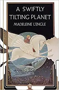 A Swiftly Tilting Planet (A Wrinkle in Time Book 3) by Madeleine L'Engle 
