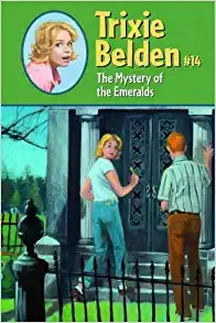 The Mystery of the Emeralds (Trixie Belden Book 14) 
