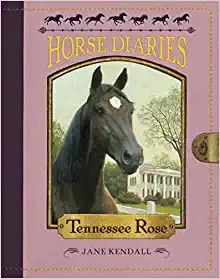 Horse Diaries #9: Tennessee Rose (Horse Diaries series) 