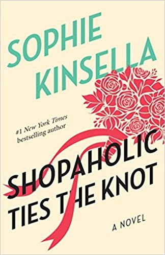 Shopaholic Ties the Knot: A Novel 