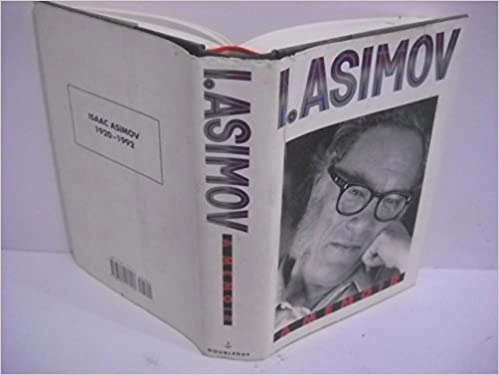 I, Asimov: A Memoir by Isaac Asimov 