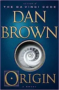 Origin: A Novel (Robert Langdon Book 5) 