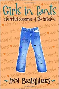 Girls in Pants: The Third Summer of the Sisterhood (Sisterhood Series Book 3) 