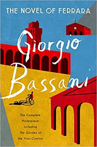The Novel of Ferrara by Giorgio Bassani 