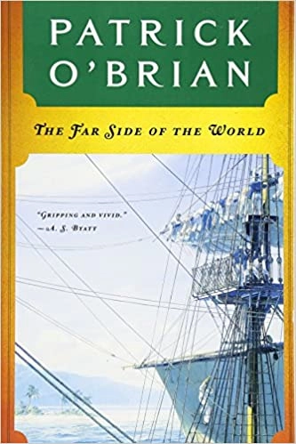 The Far Side of the World (Aubrey/Maturin Novels, 10) (Book 10) 